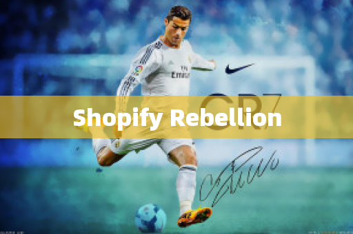 Shopify Rebellion